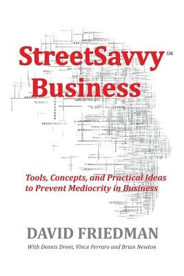 StreetSavvy Business by Friedman, David