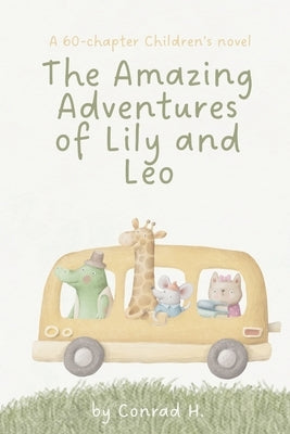 The Amazing Adventures of Lily and Leo by Hernandez, Conrad