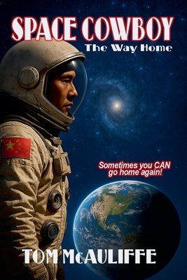 Space Cowboy - The Way Home by McAuliffe, Tom