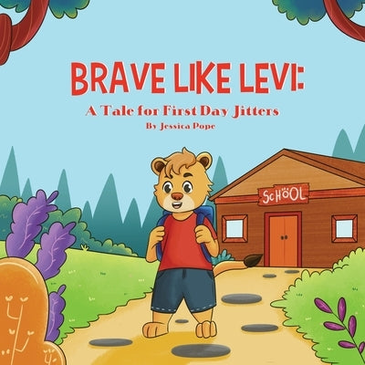 Brave Like Levi by Pope, Jessica