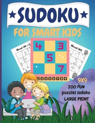 Sudoku for Smart Kids: 200 Fun Dino Sudoku Puzzle with Solution for Children Ages 8 and Up by Dorny, Lora
