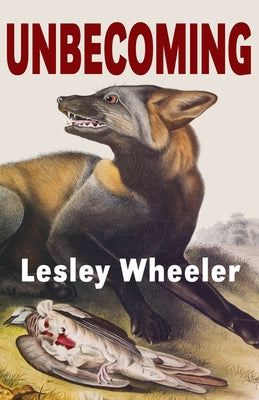 Unbecoming by Wheeler, Lesley