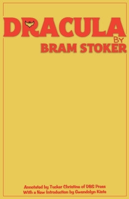 Dracula (Annotated) by Stoker, Bram