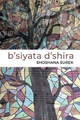 b'siyata d'shira by Surek, Shoshana