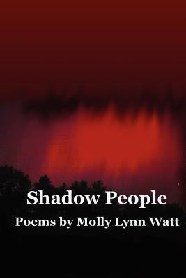 Shadow People by Watt, Molly Lynn
