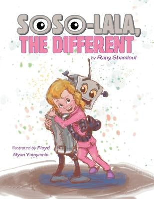 Soso-Lala, the Different by Shamloul, Rany