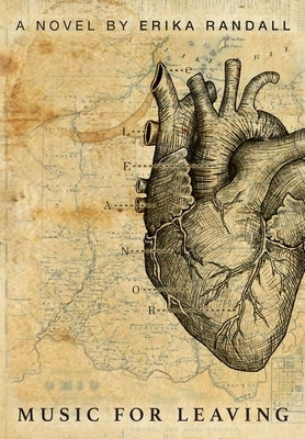 Music for Leaving by Randall, Erika