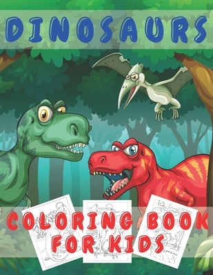 Dinosaurs Coloring Book for Kids: Color Fun and Learn All About Dinosaurs and Prehistoric Creatures - Great Gift for for Boys Girls Toddlers Preschool by Drawing, Micheal
