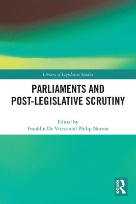 Parliaments and Post-Legislative Scrutiny by de Vrieze, Franklin