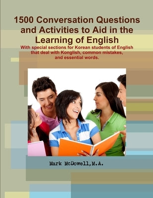 Conversations Questions and Activities to Aid in the Learning of English by McDowell, Mark
