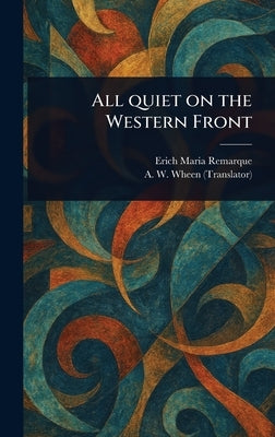All Quiet on the Western Front by Remarque, Erich Maria