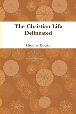 The Christian Life by Boston, Thomas