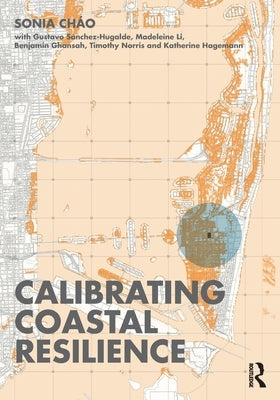 Calibrating Coastal Resilience by Cháo, Sonia R.