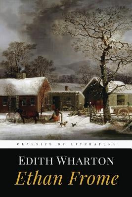 Ethan Frome by Wharton, Edith