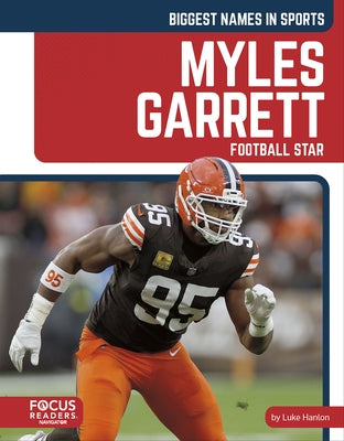 Myles Garrett: Football Star by Hanlon, Luke