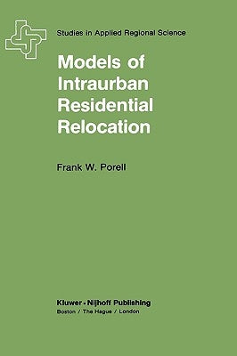Models of Intraurban Residential Relocation by Porrell, F. W.