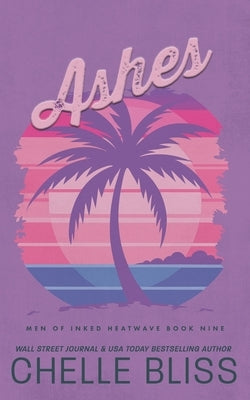 Ashes: Discreet Edition by Bliss, Chelle