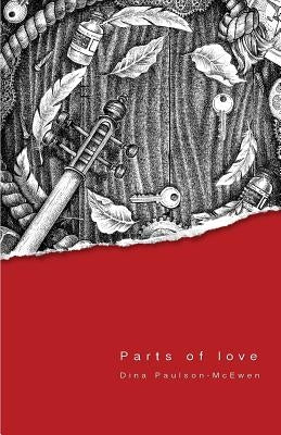 Parts of love by Paulson-McEwen, Dina