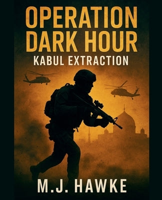 Operation Dark Hour by Hawke, Mj