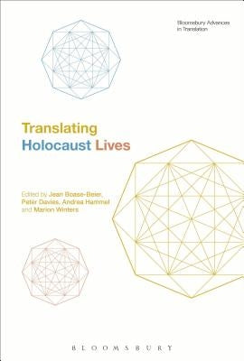 Translating Holocaust Lives by Boase-Beier, Jean