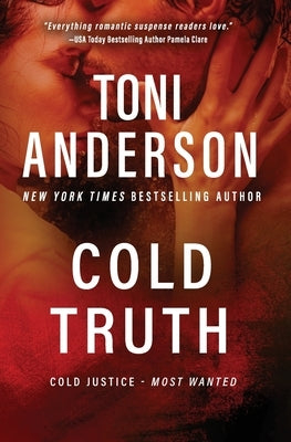 Cold Truth: Romantic Thriller by Anderson, Toni