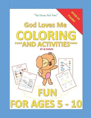 God Loves You Coloring and Activities Book by Robor, Jb