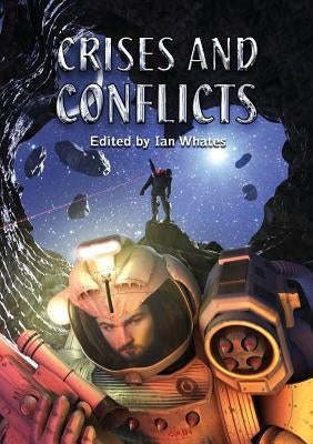Crises and Conflicts by Smith, Gavin