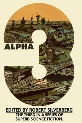 Alpha 3 by Silverberg, Robert