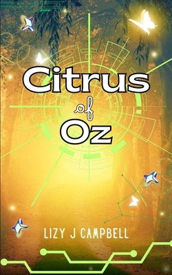 Citrus of Oz by Campbell, Lizy J.