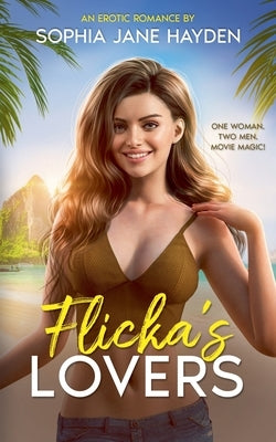Flicka's Lovers by Hayden, Sophia Jane