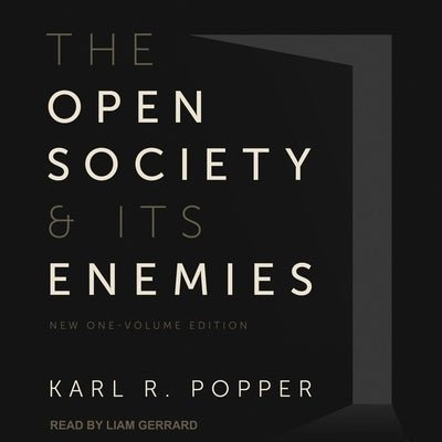 The Open Society and Its Enemies: New One-Volume Edition by Gerrard, Liam
