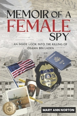 Memoir of A Female Spy: An Inside Look Into The Killing of Osama Bin Laden by Writluxe Writing Firm LLC, Takara James