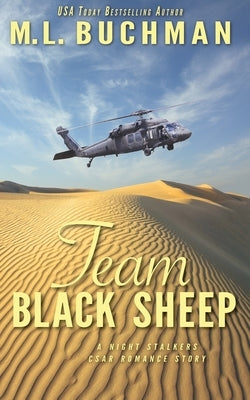 Team Black Sheep: a military action-adventure romance by Buchman, M. L.