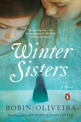 Winter Sisters by Oliveira, Robin
