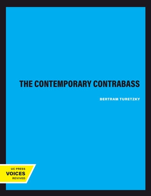 The Contemporary Contrabass: Volume 1 by Turetzky, Bertram