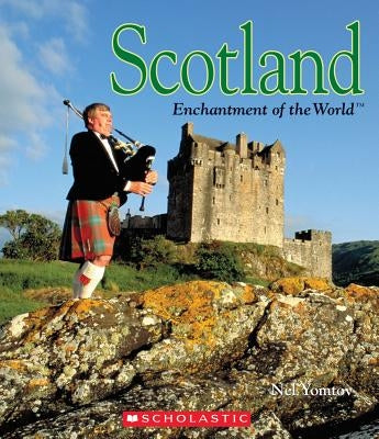 Scotland (Enchantment of the World) (Library Edition) by Yomtov, Nel