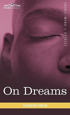 On Dreams by Freud, Sigmund