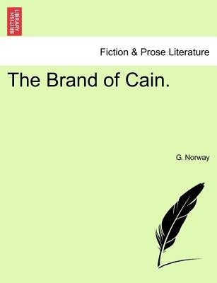 The Brand of Cain. by Norway, G.