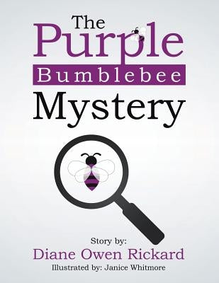 The Purple Bumblebee Mystery by Rickard, Diane Owen