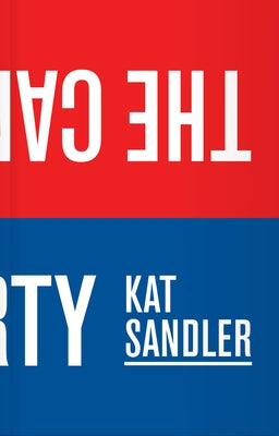The Party & the Candidate by Sandler, Kat