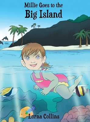 Millie Goes to the Big Island by Collins, Lorna