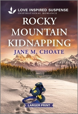 Rocky Mountain Kidnapping by Choate, Jane M.