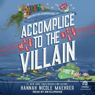 Accomplice to the Villain by Maehrer, Hannah Nicole
