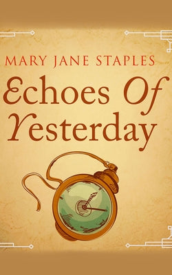 Echoes of Yesterday by Staples, Mary Jane