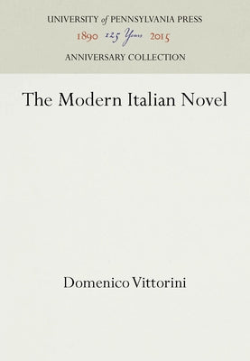 The Modern Italian Novel by Vittorini, Domenico