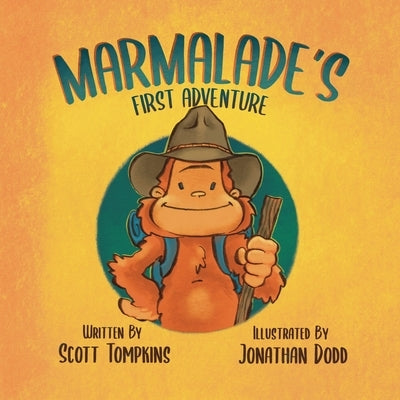 Marmalade's First Adventure by Tompkins, Scott