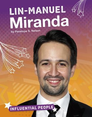 Lin-Manuel Miranda by Nelson, Penelope S.