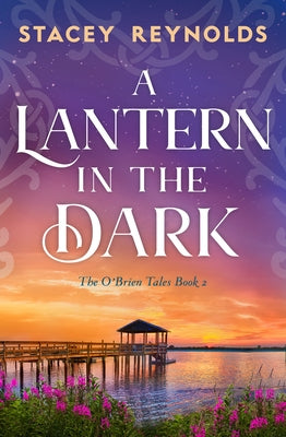 A Lantern in the Dark by Reynolds, Stacey