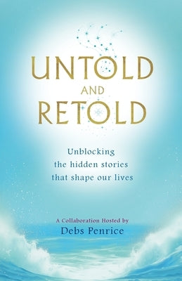 Untold and Retold by Penrice, Debs