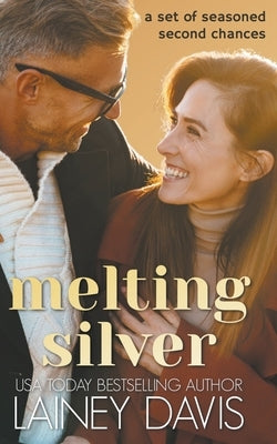 Melting Silver by Davis, Lainey